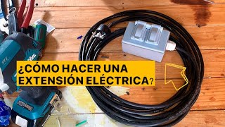 ¿CÓMO HACER UNA EXTENSIÓN ELÉCTRICA PARA USO RUDO? ⚡️🔥💦 by Electricista en Casa 155,448 views 2 years ago 20 minutes