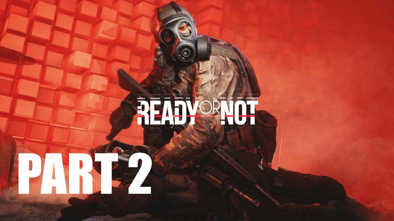 Ready or Not - No Commentary Part 2 (PC Playthrough Eng Dub) - YouTube