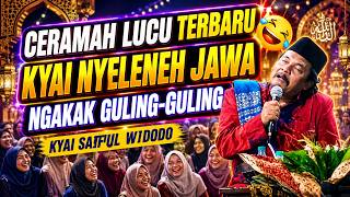 Pengajian Lucu Terbaru Kyai Saiful Widodo Jateng, Kyai Lucu Nyeleneh Asal Jawa