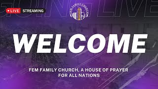FEM FAMILY 7TH FEBRUARY 2026 SATURDAY PRAYER SERVICE
