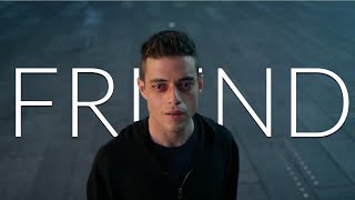 Mr.Robot || Friend