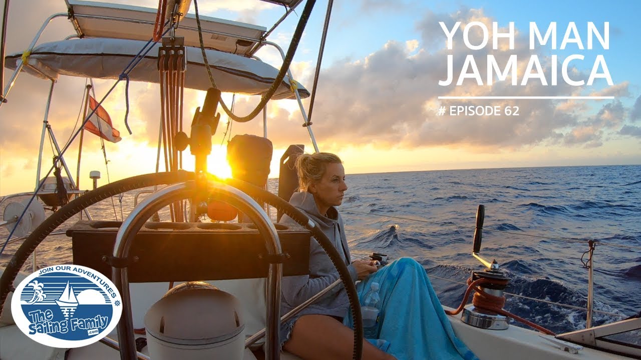 Yoh man – Jamaica (The Sailing Family) Ep.62