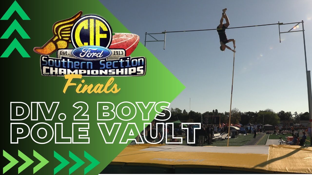 2024 TF - CIF-ss Finals (D2) - Boys Pole Vault