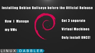 Install Debian Bullseye ahead of Official Release