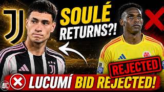 🚨 Juventus SHOCK Soulé Return?! Lucumí Bid REJECTED & Gatti-Lobotka Swap?!