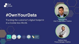 #Own Your Data - Tracking the customer’s digital footprint in a Cookie less World.