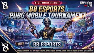 🏆 B8 ESPORTS | PUBG MOBILE SHOWDOWN: The Ultimate Battle for Glory! 💥 [LIVE]