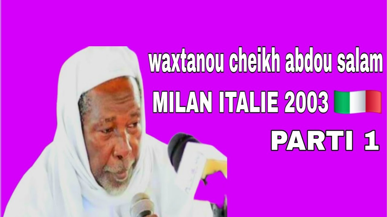 CHEIKH ABDOU SALAM ITALIE 2003 🇮🇹WAXTAN WI KAWENA 