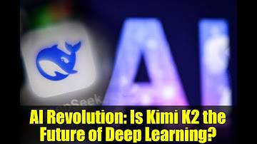 AI Revolution: Is Kimi K2 the Future of Deep Learning?