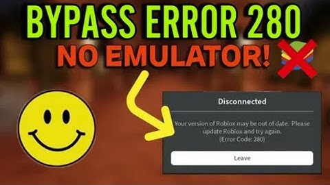 EASY How To Bypass The Error Code 280 On Roblox  Byfron Anti Cheat  Takes 2 Minutes