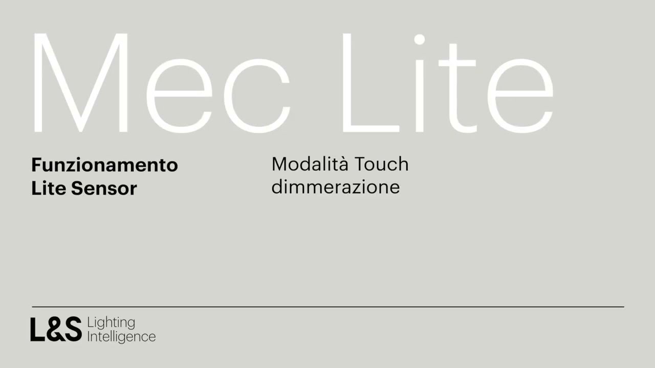 Mec Lite - Funzionamento Lite Sensor - Modalità TOUCH (dimmerazione)