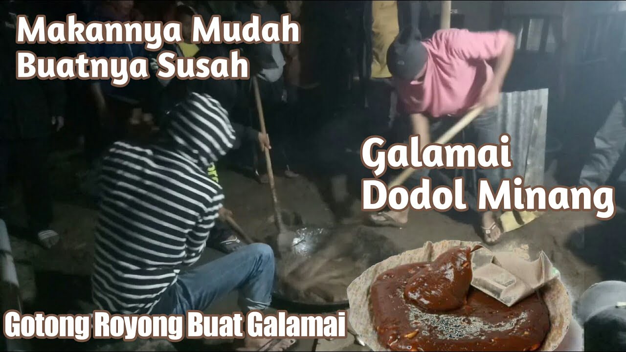 Membuat Galamai "Dodol Minang" 