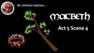 Macbeth Act 5 Scene 4 quick revision