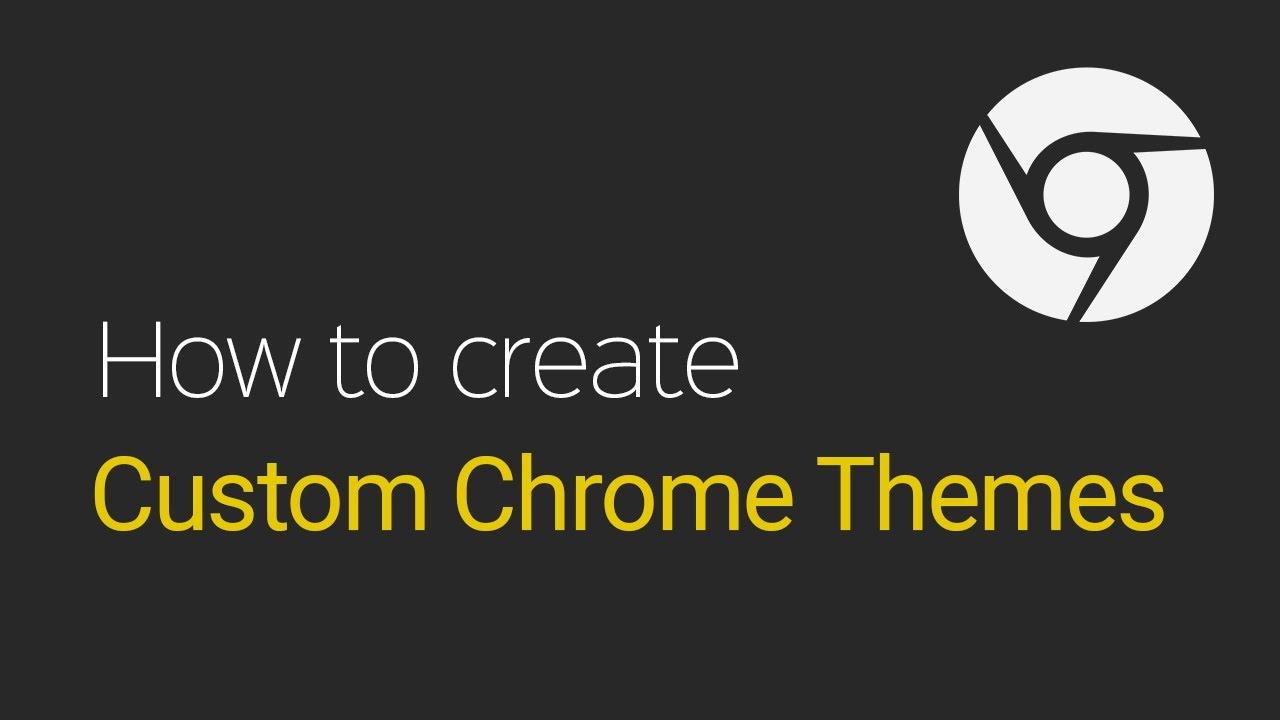 สร้าง ธีม chrome  2022  Custom Chrome Theme Tutorial