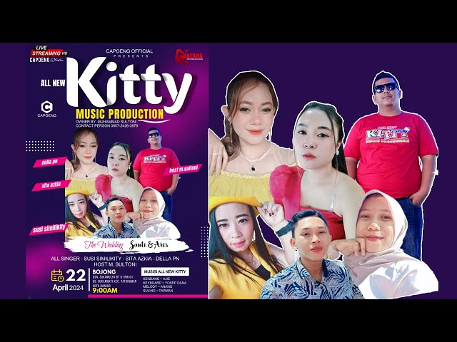 🔴 Live Siang All New KITTY Music | Wedding Reception Santi & Aris | Sukamulya - Senin 22 April 2024 class=