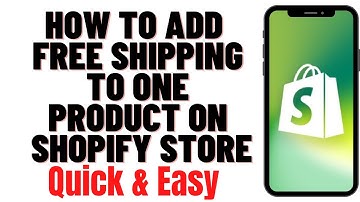 HOW TO ADD FREE SHIPPING TO ONE PRODUCT ON SHOPIFY STORE