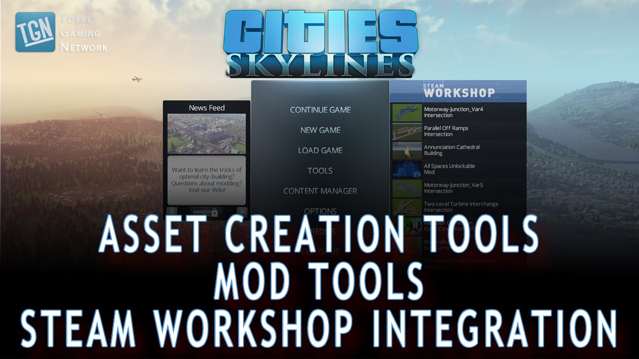 A Look At Cities Skylines Mods Steam Workshop And Asset Creation Tools Tgn Youtube
