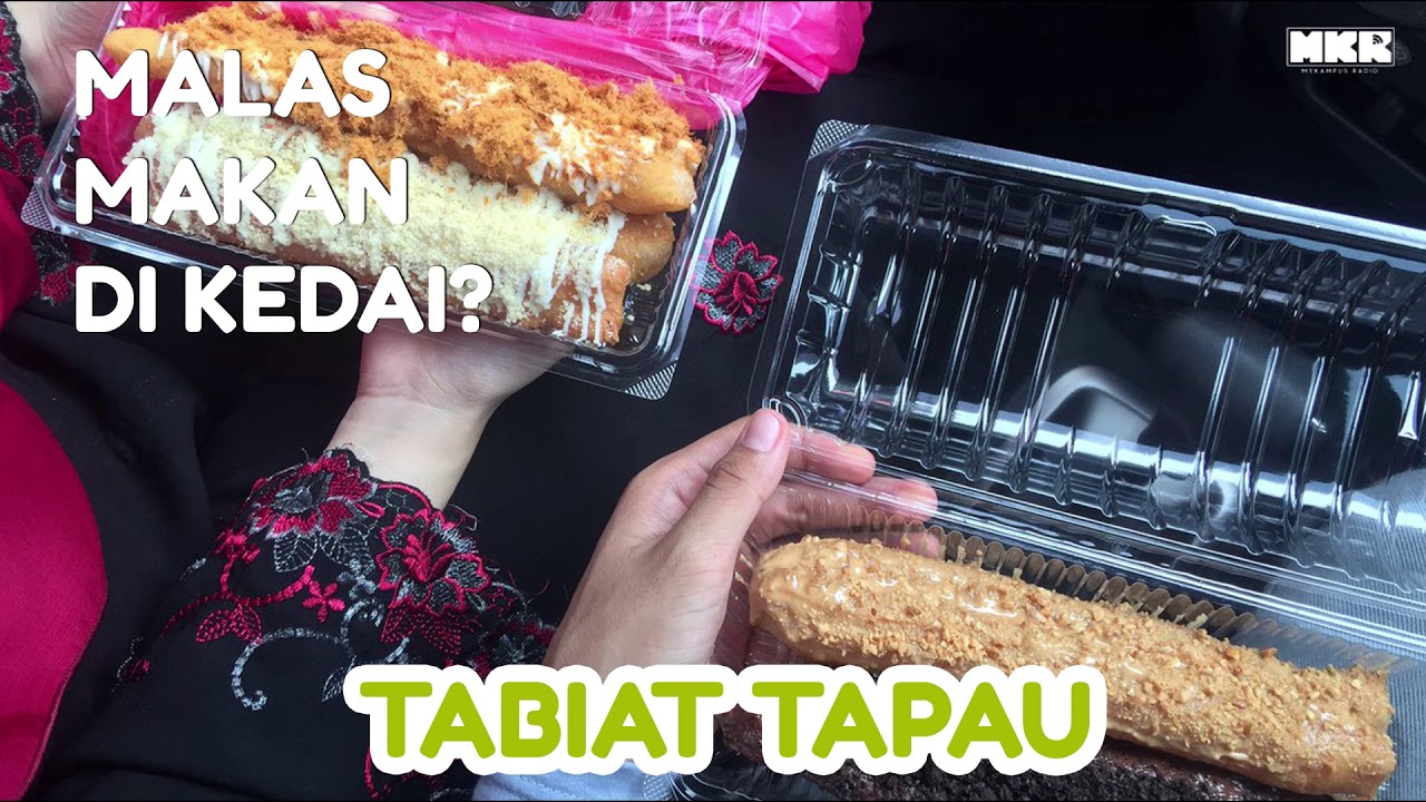 Tabiat Tapau - Malas makan di kedai?