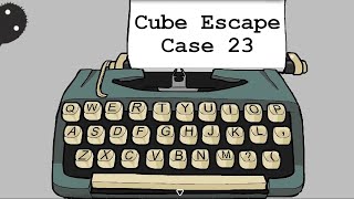 Cube Escape: Case 23 - Part 3