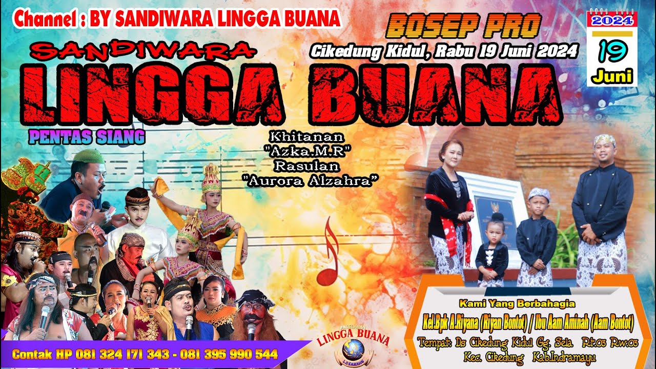 LIVE SANDIWARA LINGGA BUANA Cikedung Kidul, Rabu 19 Juni 2024 SIANG CERITA