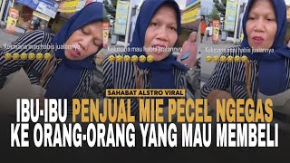 VIRAL VIDEO SEORANG Ibu-ibu Penjual Mie Pecel Berjualan Sambil Ngegas ke Pembelinya.