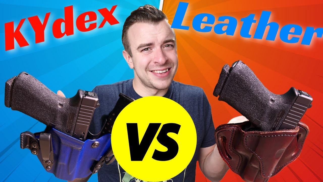 Leather Holsters VS Kydex Holsters YouTube