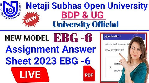 NSOU BDP & UG EBG-6 Assignment Answer Sheet 2023 || BDP & UG EBG 6 Assignment Answer PDF 2023