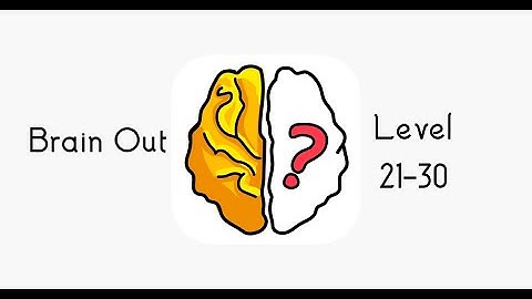 Level 21-30 [Updated] Brain Out - Can you pass it? Solutions