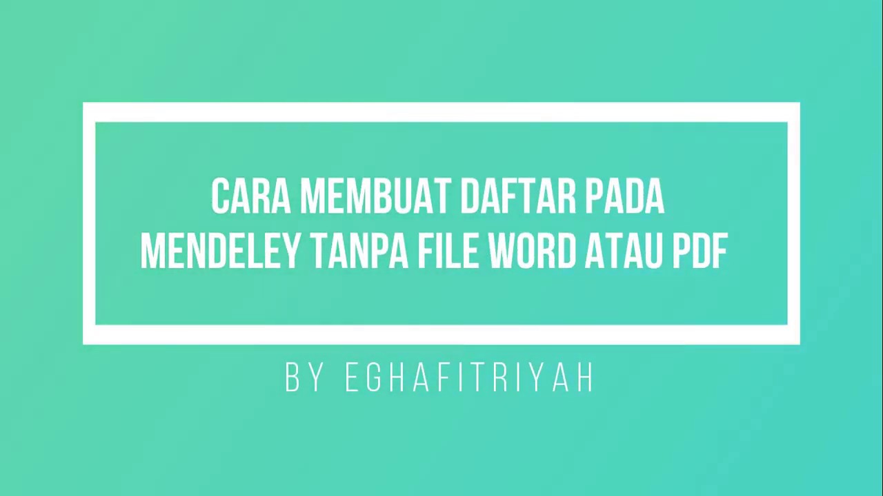 CARA MEMBUAT DAFTAR PUSTAKA MENGGUNAKAN MENDELEY TANPA FILE PDF ATAU