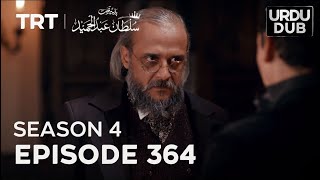 Payitaht Sultan Abdulhamid Episode 364 | Season 4 | Historical Series