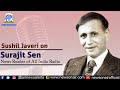 Sushil javeri on surajit sennews reader of all india radio 03 may