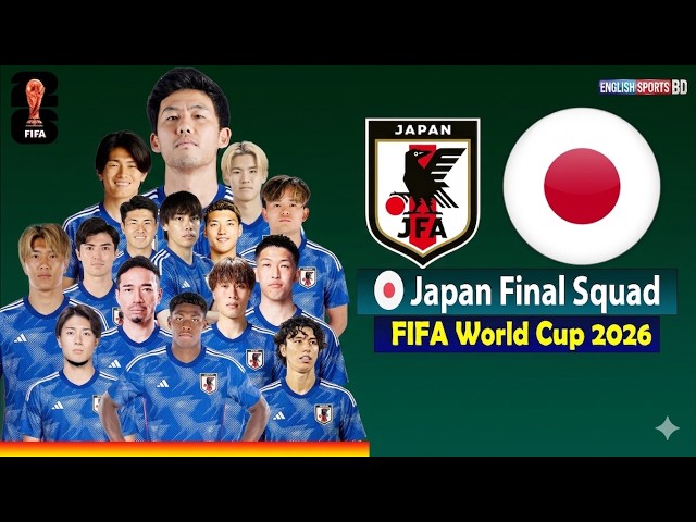 Japan Official World Cup 2026 Squad Announced 🇯🇵 | FIFA World