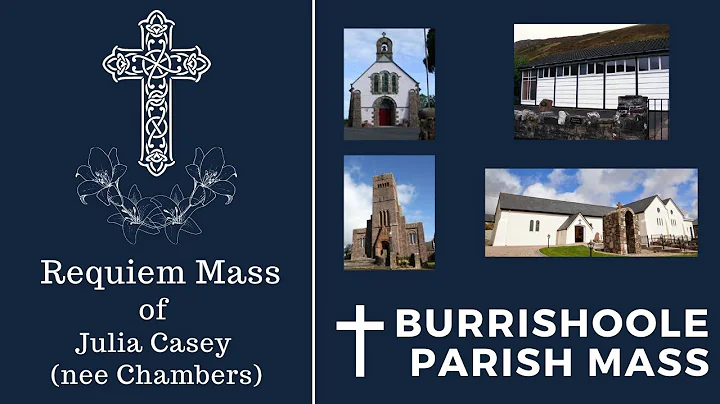 Burrishoole Parish - Requiem Mass for Julia Casey