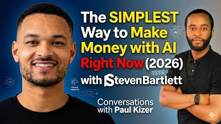 The SIMPLEST Way to Make Money with AI Right Now (2026) with Steven Bartlett
