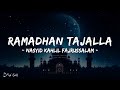 Ramadhan Tajalla Nasyid Kahlil Fajrussalam Lirik Sholawat