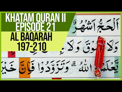 KHATAM QURAN II SURAH AL BAQARAH AYAT 197-210 TARTIL  BELAJAR MENGAJI EP-21