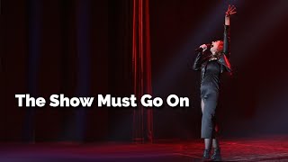 The Show Must Go On  -  Анастасия Труфанова