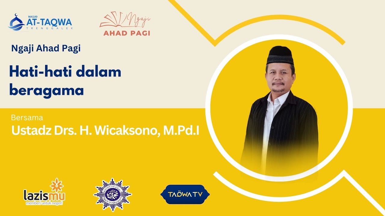 VERTICAL LIVE | Hati-hati dalam beragama | Ustadz Drs. H. Wicaksono, M.Pd.I 