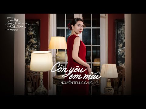 LƯU HƯƠNG GIANG - CÒN YÊU EM MÃI | ALBUM TIẾNG DƯƠNG CẦM VÀ EM