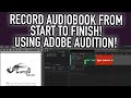 How to record edit and export your audiobook in adobe audition for acx and findaway voices