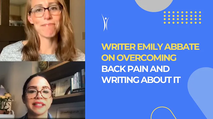 Writer Emily Abbate on Overcoming Back Pain and Writing About It