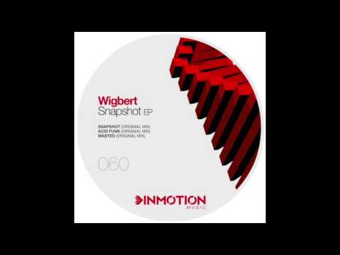 Wigbert (2) — Wigbert  -  Snapshot (Original Mix)
