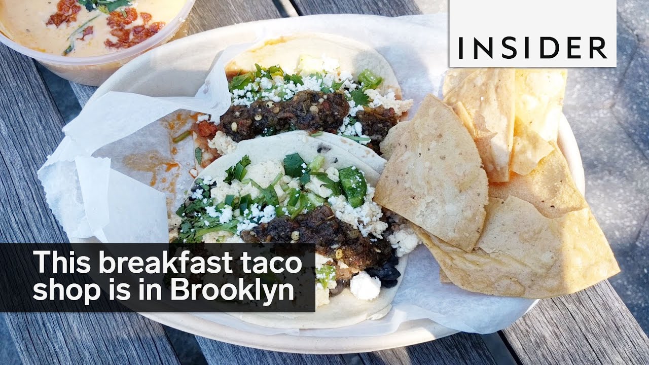 This is a breakfast taco shop in Brooklyn YouTube
