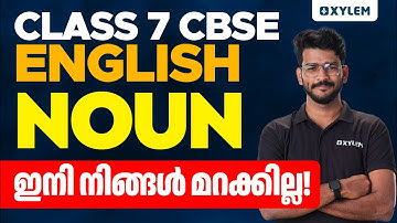 Class 7 CBSE English | Noun / You will never forget | Xylem Class 7 CBSE