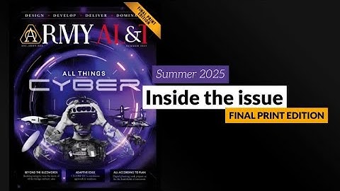 Inside the Issue: Summer 2025 - Army AL&T Magazine
