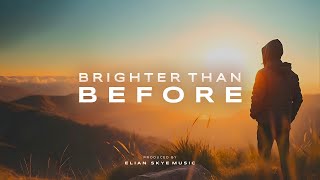 Elian Skye - Brighter Than Before