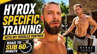HYROX Specific Training with my Doubles Partner (Road to Sub 60)
