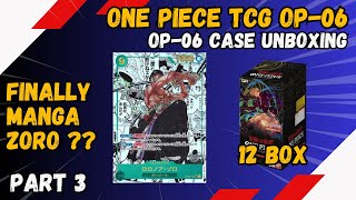 Opening Entire Case Of Op-06 Wings Of Captain ! Did we manage to get Manga Zoro ? | Part 3