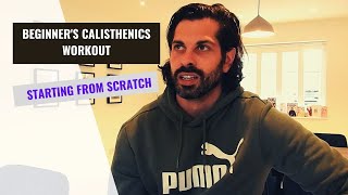 BEGINNER'S CALISTHENICS WORKOUT - Starting from the beginning after 2 years off
