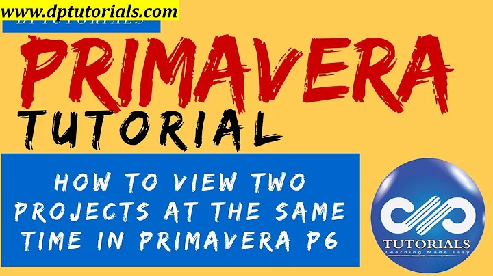 How to View 2 projects at the same time in Primavera P6 || Primavera || dptutorials